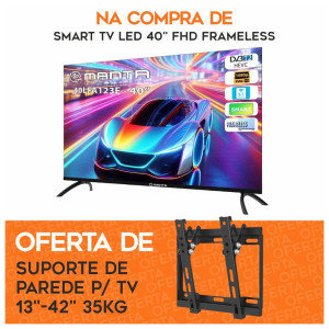 Smart TV LED FullHD 40" C/ OFERTA Suporte de Parede 13"- 42"